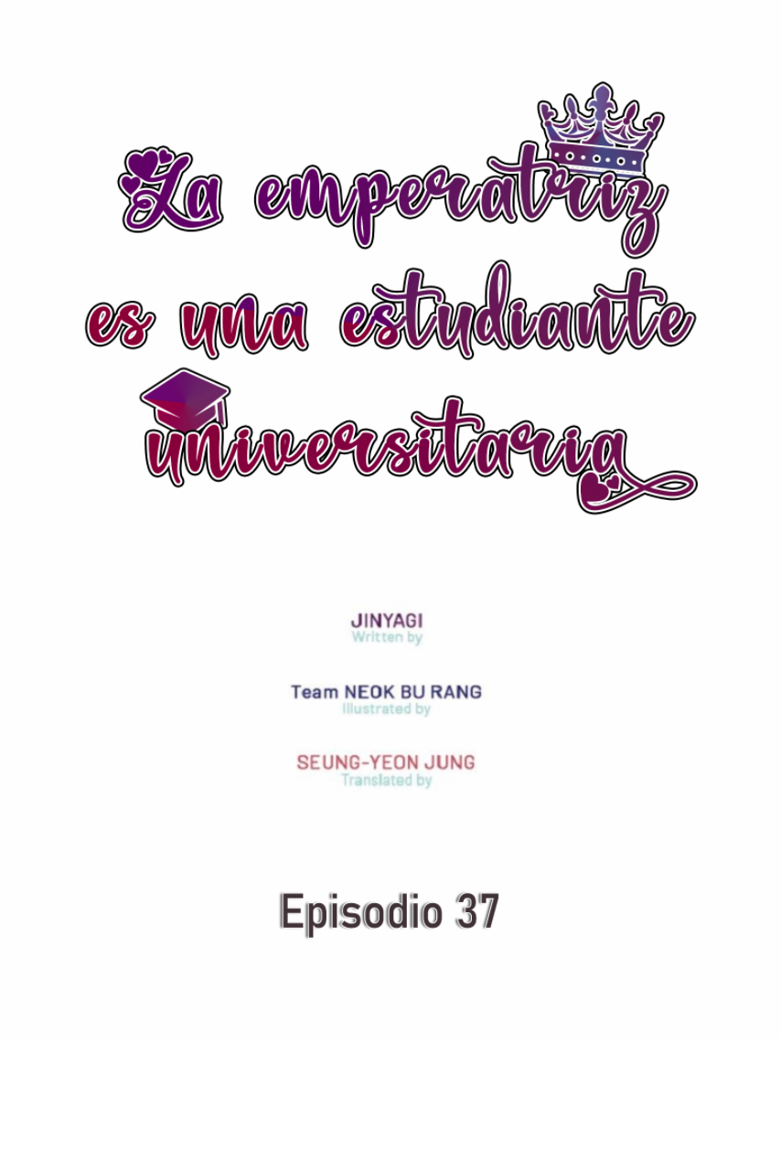 La emperatriz es una estudiante universitaria Capítulo 37 - Página 2