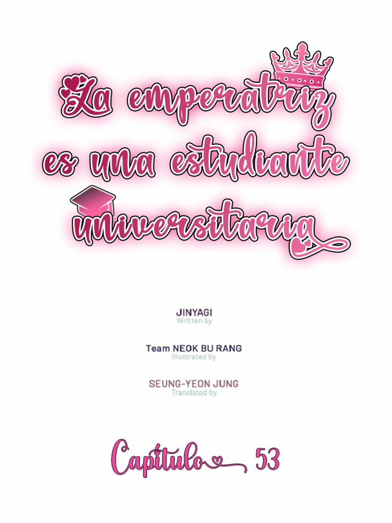 La emperatriz es una estudiante universitaria Capítulo 53 - Página 3