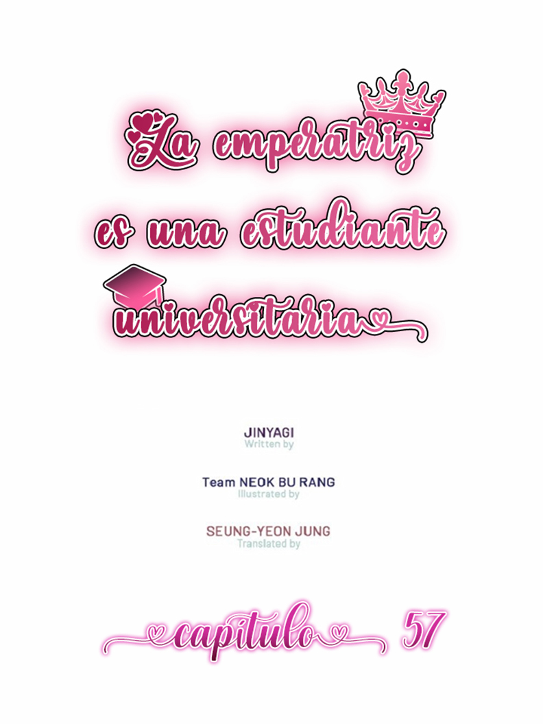 La emperatriz es una estudiante universitaria Capítulo 57 - Página 3