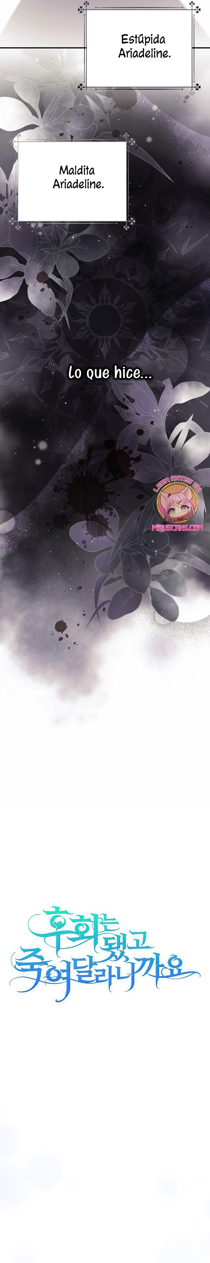 Ya basta de arrepentimientos, solo te pido que me mates Capítulo 52 - Página 18