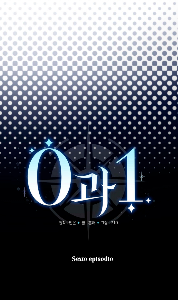 Cero Y Uno Capítulo 6 - Página 6