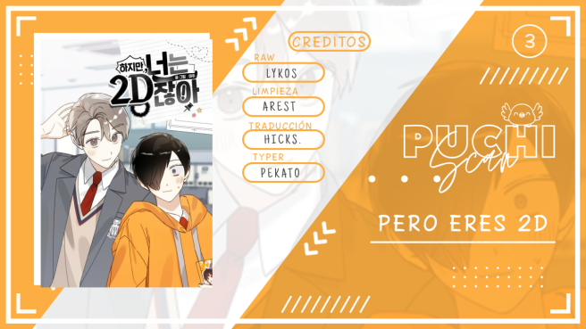 Pero eres 2D Capítulo 3 - Página 4