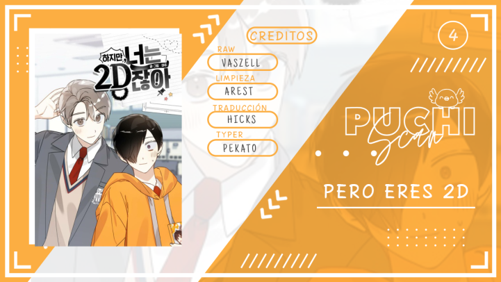 Pero eres 2D Capítulo 4 - Página 4