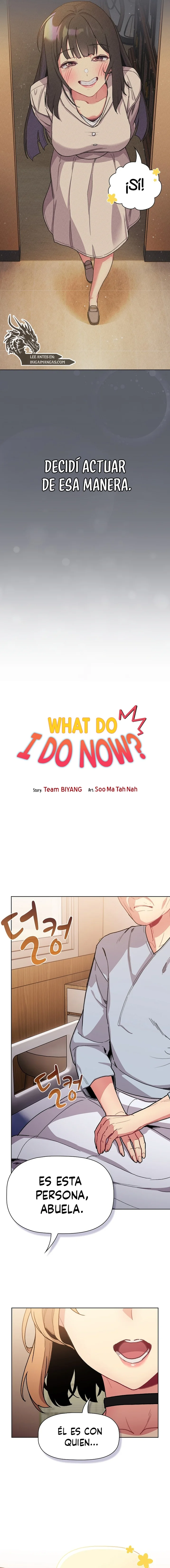 ¿Qué debo hacer ahora? Capítulo 108 - Página 4
